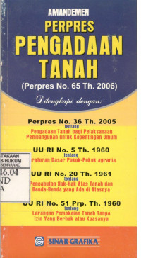 Amandemen Perpres Pengadaan Tanah ( Perpres NO.65 Tahun 2006 )