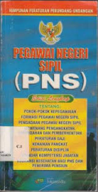 Himpunan Peraturan Perundang - undangan Pegawai Negeri Sipil (PNS)