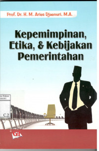 KEPEMIMPINAN ETIKA & KEBIJAKAN PEMERINTAH