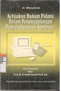 Kebijakan Hukum Pidana dalam Penanggulangan Penyalahgunaan Komputer