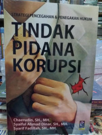 Stategi Pencegahan & Penegakan Hukum Tindak Pidana Korupsi