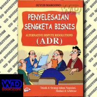 Penyelesaian Sengketa Bisnis, Alternative Dispute Resolutions (ADR)