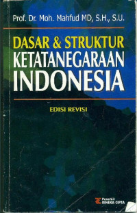 Dasar & Struktur Ketatanegaraan Indonesia REVISI