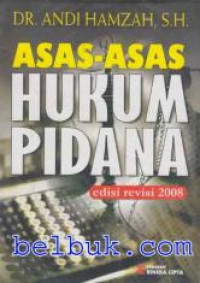 Asas-asas Hukum Pidana, edisi revisi 2008