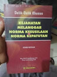 Delik-delik Khusus, Kejahatan Melanggar Norma Kesusilaan & Norma Kepatutan, Edisi.II