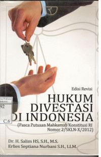 Hukum Divestasi Di Indonesia : Pasca Putusan Mahkamah Konstitusi RI Nomor 2/SKLN-X/2012