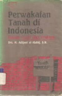 Image of Perwakafan Tanah di Indonesia Dalam Teori dan Praktek