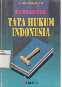 PENGANTAR TATA HUKUM INDONESIA