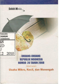 UU RI No.20 Tahun 2008 Tentang Usaha Mikro, Kecil dan Menengah