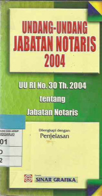 UU jabatan Notaris 2004, UU RI No.30 tahun 2004 tentang Jabatan Notaris