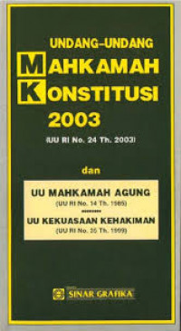 Image of Undang-Undang Mahkamah Konstitusi 2003 (UU RI No. 24 Th. 2003)