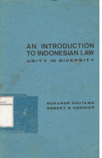 AN INTRODUCTION TO INDONESIA LAW : UNITY IN DIVERSITY