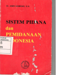 Sistem Pidana dan Pemidanaan Indonesia