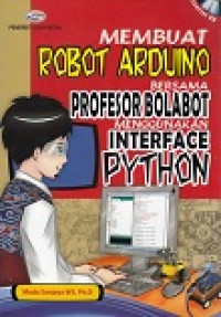 Membuat Robot Arduino Bersama Profesor bolabot Menggunakan Interface Python