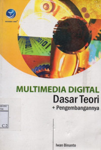Multimedia Digital Dasar Teori + Pengembangannya