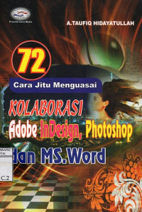 72 Cara Jitu Menguasai Kolaborasi Adobe InDesign, Photoshop dan MS.Word