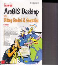 Tutorial Arc GIS Desktop untuk bidang Geodasi & Geomatika