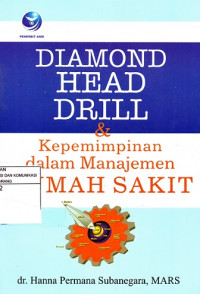 Diamond Head Drill & Kepemimpinan Dalam Manajemen Rumah Sakit (S)
