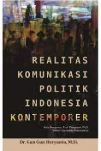 Realitas Komunikasi Politik Indonesia Kontemporer