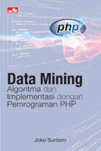 Data Mining Algoritma dan Implementasi