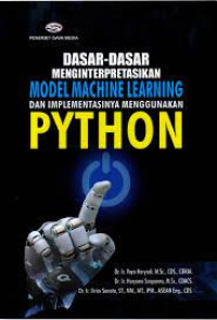 Dasar Dasar Menginterpretasikan Model Machine Learning Dan Implementasi Menggunakan Python