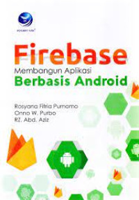 Firebase Membangun Aplikasi Berbasis Android