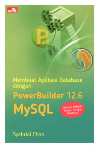 Membuat Aplikasi Database dengan PowerBuilder 12.6 MySQL