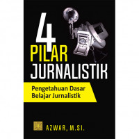 4 Pilar jurnalistik