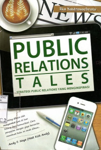 Public Relations Tales, Strategi Public Relations yang Menginspirasi