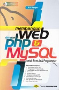 Membangun Web dengan PHP & MySql untuk pemula dan Programmer