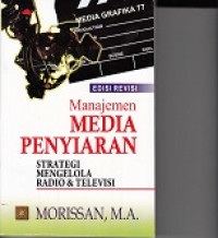 Image of Manajemen Media Penyiaran Strategi Mengelola Radio &Televisi