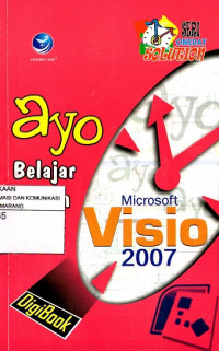 Seri OneDay Solution: Ayo Belajar Mudah Microsoft Visio 2007