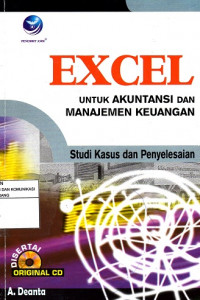 Excel Untuk Akuntansi dan Manajemen Keuangan Studi Kasus Penyelesaian