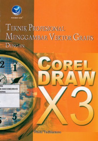 Teknik Profesional Menggambar Vektor Grafis Dengan CorelDRAW x3