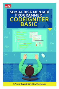 Image of Semua Bisa Menjadi Programmer Codeigniter Basic