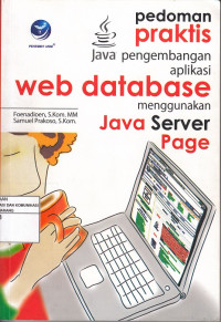 Image of Pedoman Praktis Java Pengembangan Aplikasi Web Database Menggunakan Java Server Page