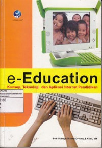 e-Education Konsep Teknologi dan aplikasi internet Pendidikan