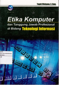 Image of Etika Komputer dan tanggung Jawab Profesional di bidang Teknologi Informasi
