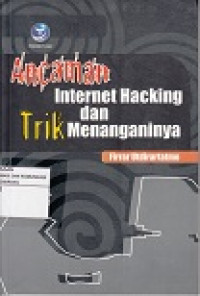 Ancaman Internet Hacking dan trik Menanganinya (S)