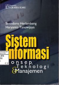 Image of Sistem Informasi konsep teknologi & Manajemen