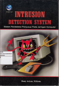 Instrusion Detection System: Sistem Pendeteksi Penyusup Pada Jaringan Komputer