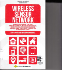 Wireless Sensor Network (Teori & Praktik Berbasiskan Open Source)