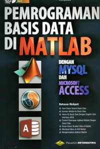 Image of Pemrograman Basis Data di Matlab dengan My Sql dan Microsoft Access