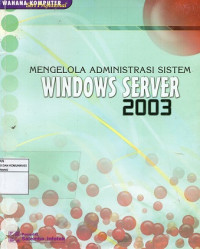 Image of Mengelola Administrasi Sistem Windows Server 2003