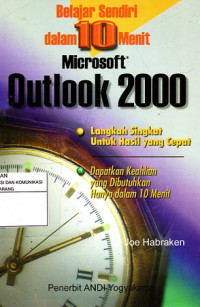 Belajar Sendiri dalam 10 Menit Microsoft Outlook 2000