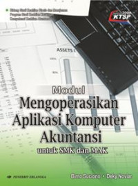 Mengoperasikan Aplikasi Komputer Akuntansi untuk SMK dan MAK