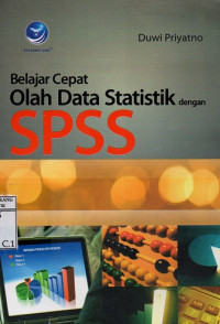 Belajar Cepat Olah Data Statistik dengan SPSS