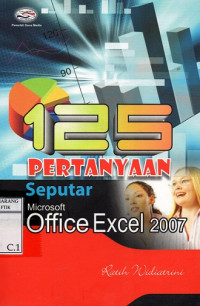 125 Pertanyaan Seputar Microsoft Excel 2007