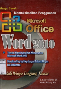 Memaksimalkan Penggunaan Microsoft Office Word 2010