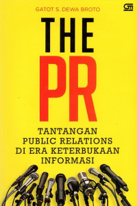 Image of The PR: Tantangan Public Relations di Era Keterbukaan Informasi